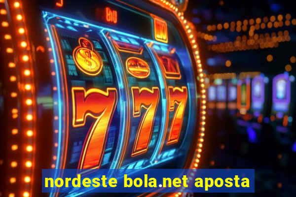 nordeste bola.net aposta